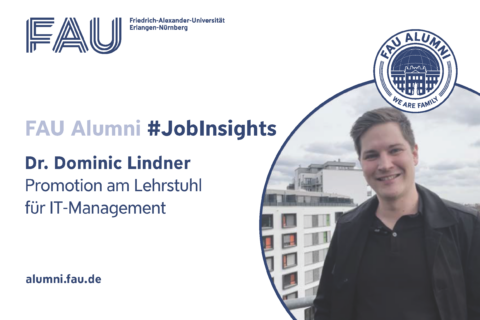 Towards entry "FAU Alumni #JobInsights: Dr. Dominic Lindner"
