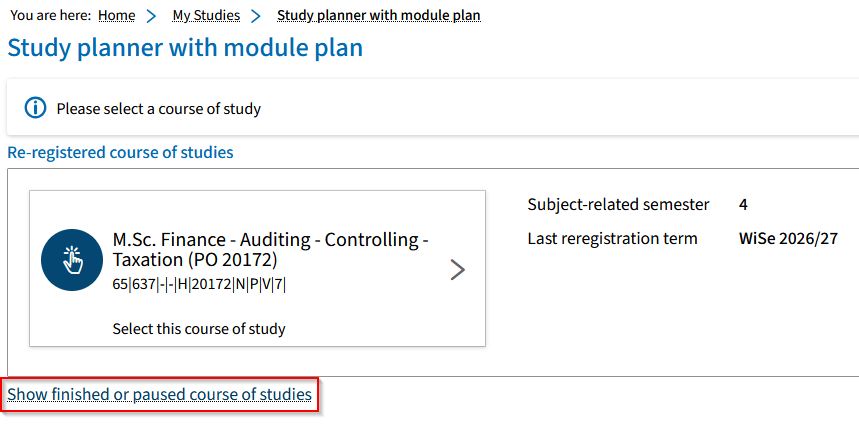 Screenshot from campo showing an example of degree programs which the student has re-registered for. The option “Show finished or paused course of studies” is highlighted.